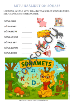 Tööleht, mille täitmisel tuleb lapsel lugeda sõnu ja öelda mitu häälikut ta sõnas kuuleb ning saadud vastus kirjutada sõna järel olevale joonele.